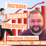 Operational Efficiency as a Business Priority - ZNDP 060