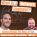 Demystifying The Role of The Network Engineer with Rob Riker - ZNDP 062