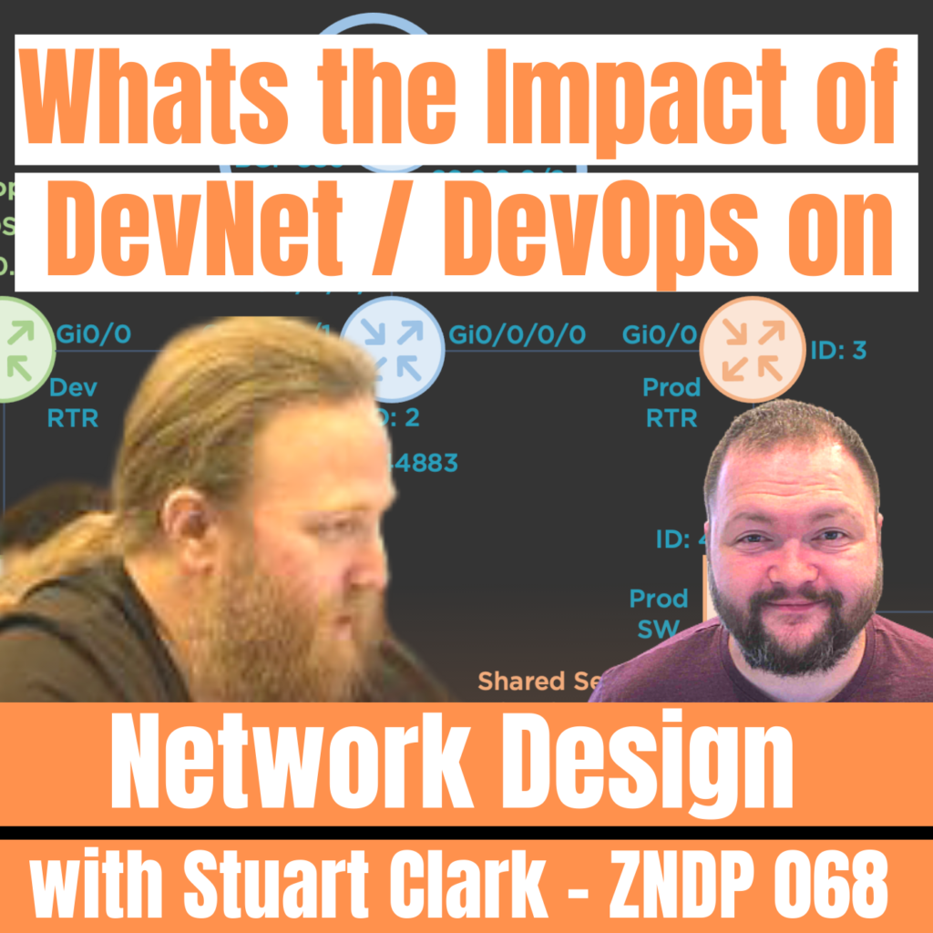 Impact of DevNet on Network Design