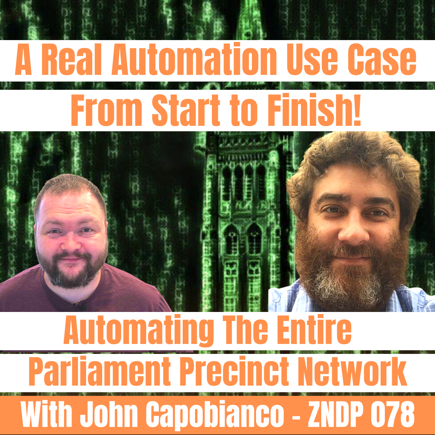 Automating The Entire Parliament Precinct Network with John Capobianco – ZNDP 078