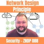Network Design Principle Security - ZNDP 088