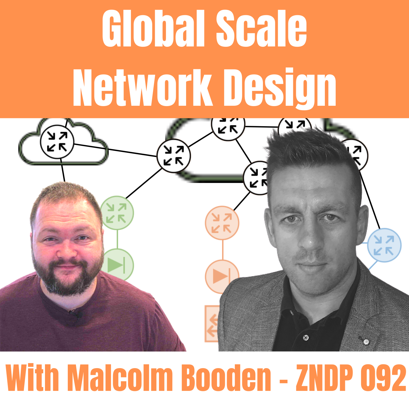 Global Scale Network Design with Malcolm Booden – ZNDP 092